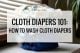 How To Wash Cloth Diapers